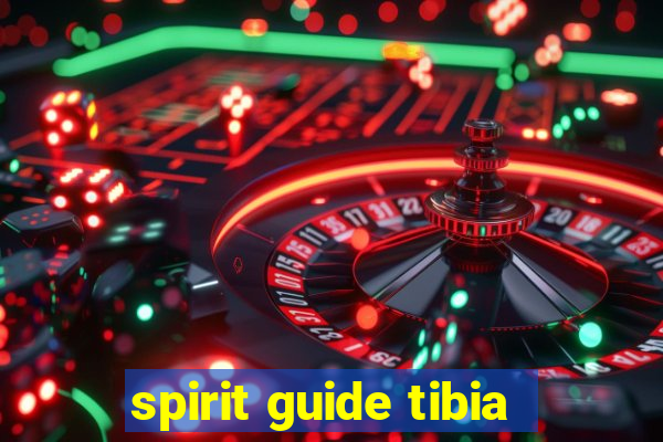 spirit guide tibia